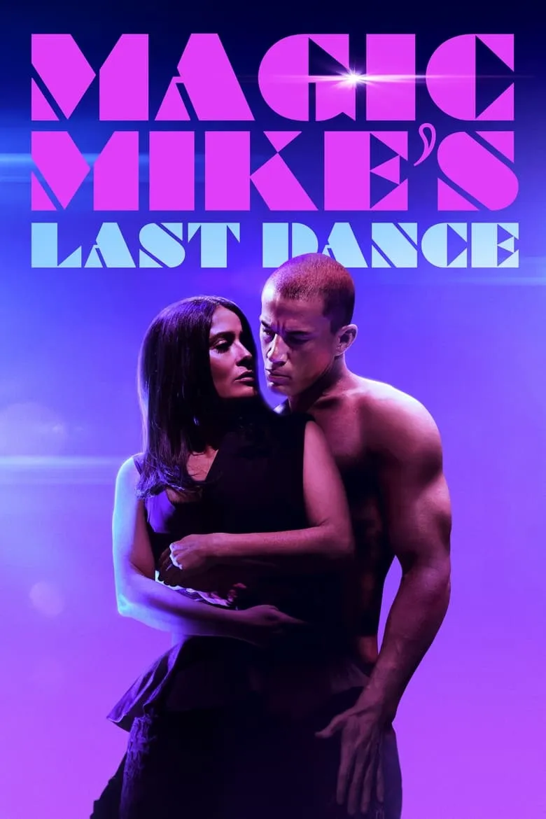Magic Mike's Last Dance | แมจิค ไมค์ เต้นจบ ให้จดจำ
